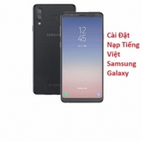 Cài Đặt Nạp Tiếng Việt Samsung Galaxy A9 Star